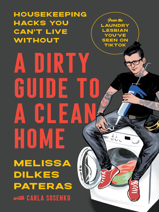 Title details for A Dirty Guide to a Clean Home by Melissa Dilkes Pateras - Available